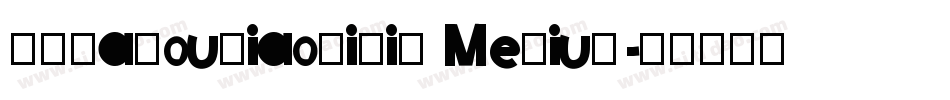 FZLaGouBiaoTiTiS Medium字体转换